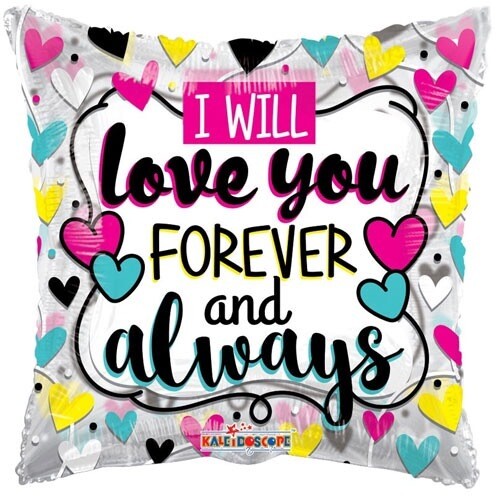 18 Inch I Love You Forever & Always Balloon