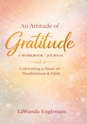 An Attitude of Gratitude Journal
