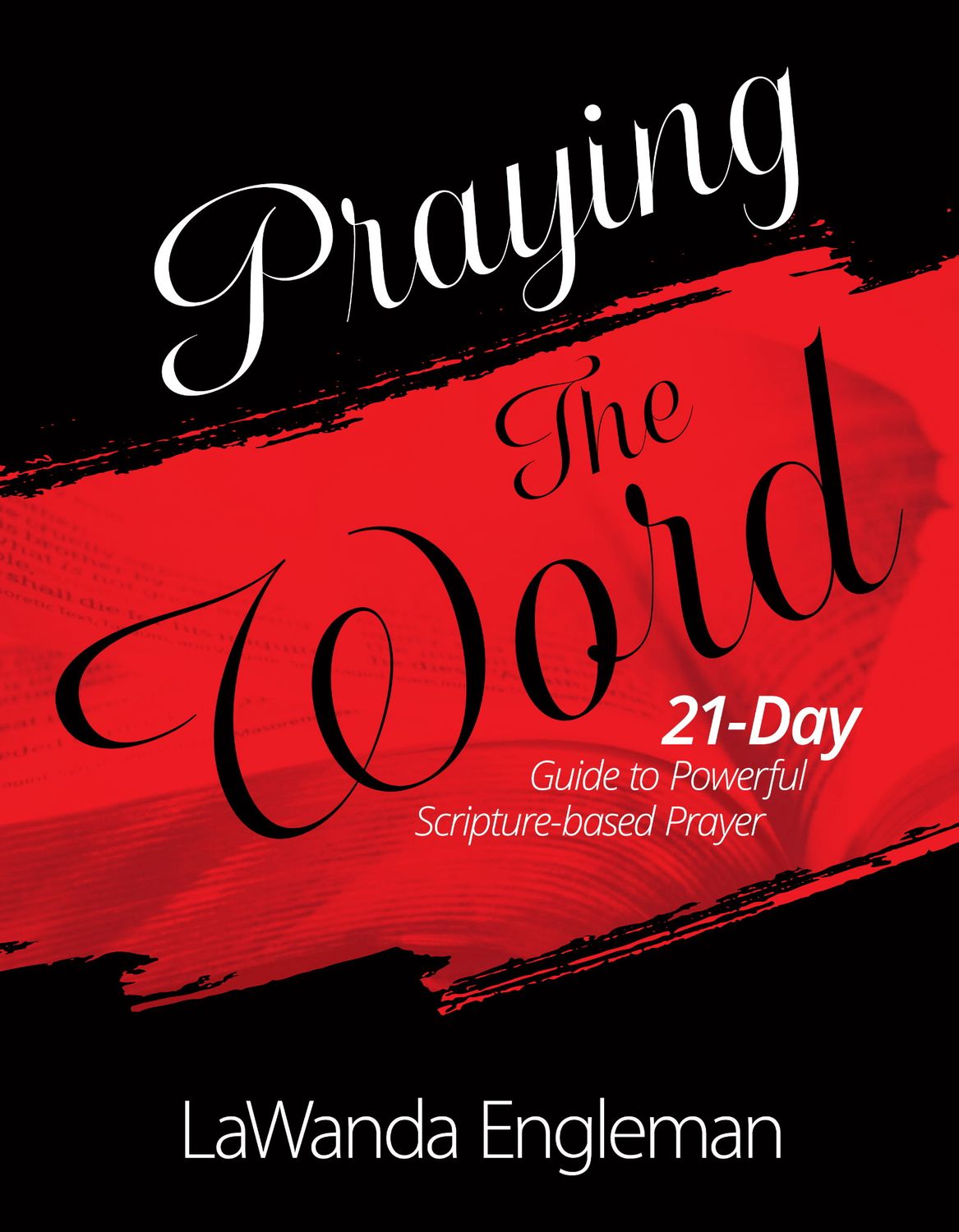 Praying the Word: a 21 Day Journey