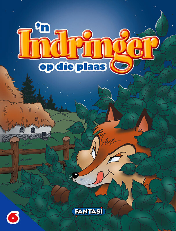 AVONTURE OP DIE PLAAS 06: ’n Indringer op die plaas