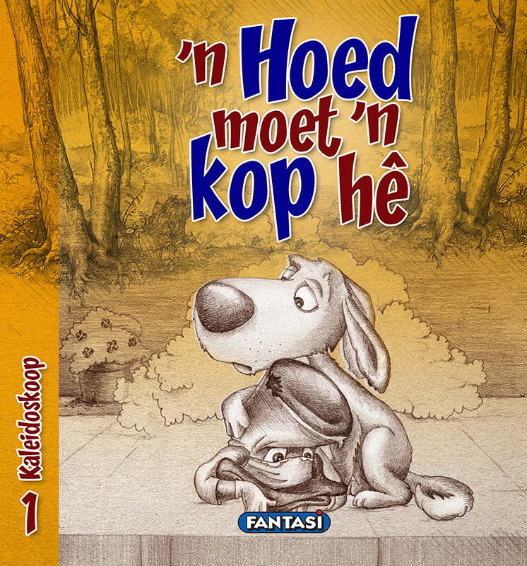 BF - KALEIDOSKOOP 1: ‘N HOED MOET ‘N KOP HÊ