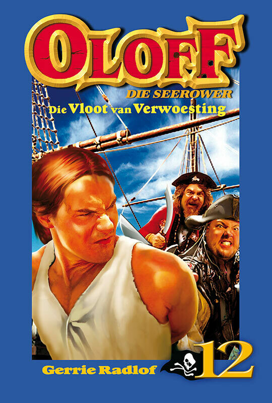 OLOFF 12 - DIE VLOOT VAN VERWOESTING
