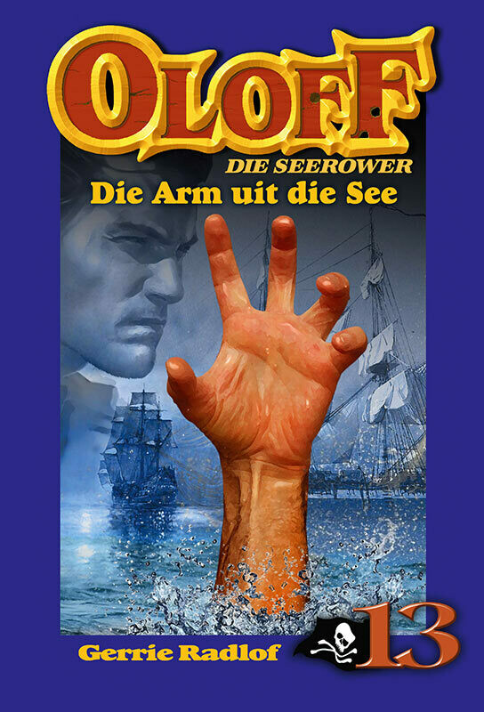 OLOFF 13 - DIE ARM UIT DIE SEE