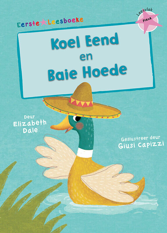 EERSTE LEESBOEKE: Koel Eend en Baie Hoede