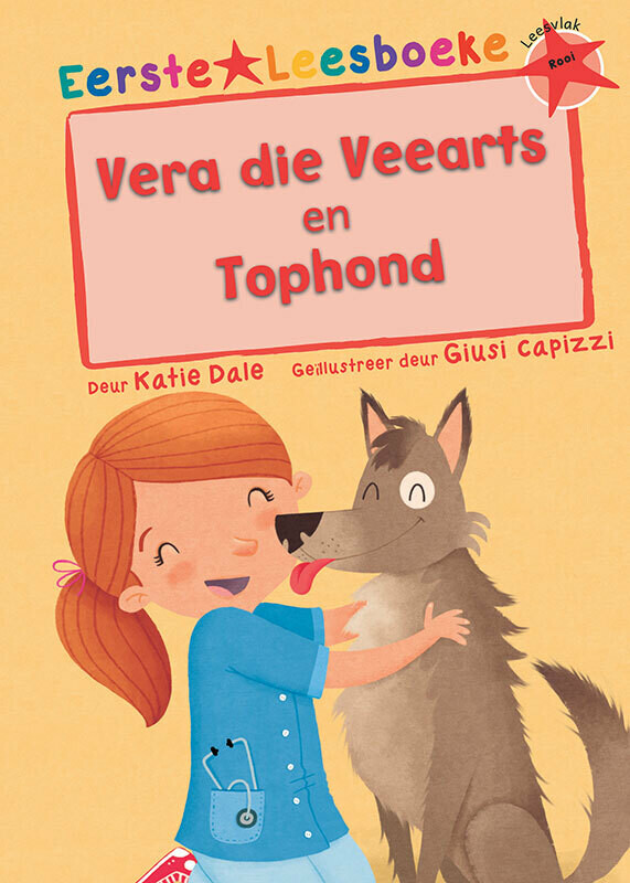 EERSTE LEESBOEKE: VERA DIE VEEARTS EN TOPHOND