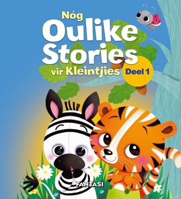 Nóg Oulike Stories vir Kleintjies Deel 1