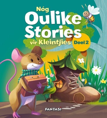 Nóg Oulike Stories vir Kleintjies Deel 2
