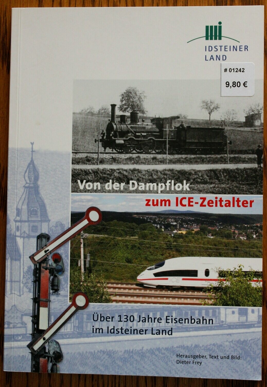 Von der Dampflok zum ICE-Zeitalter