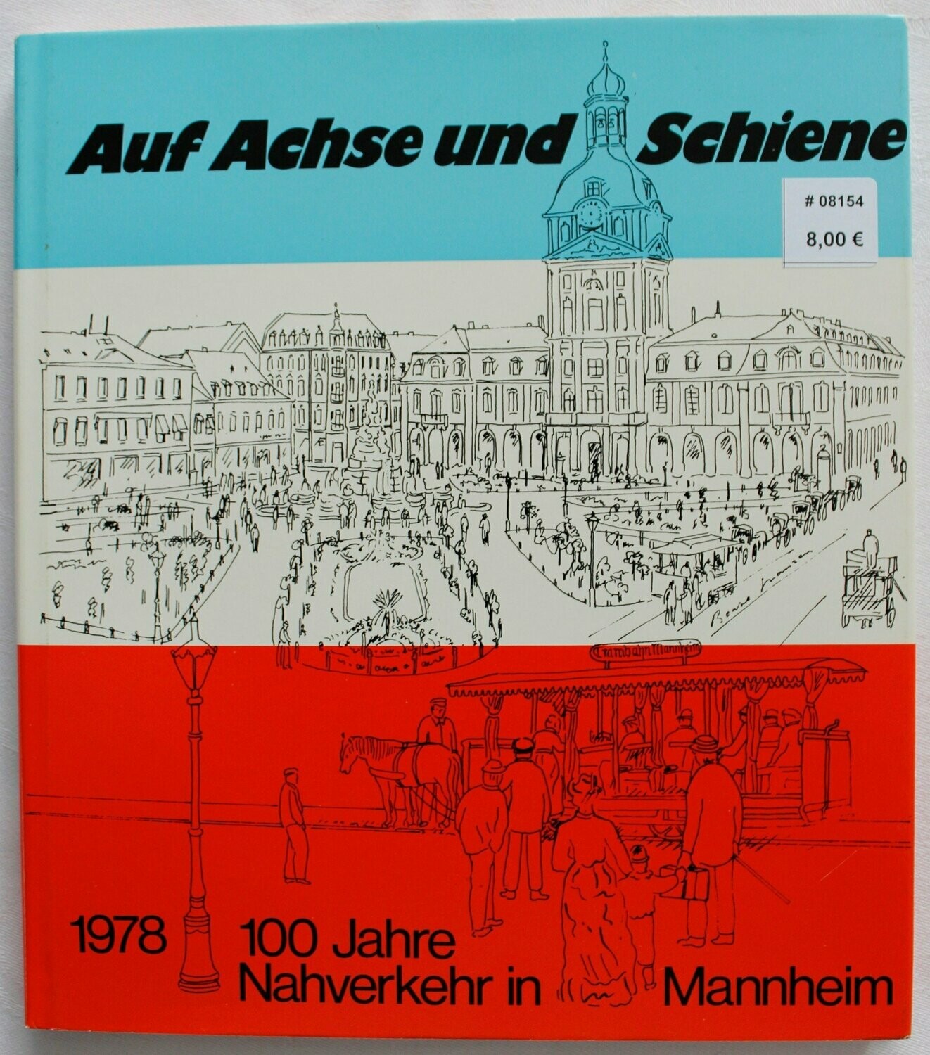 Auf Achse und Schiene