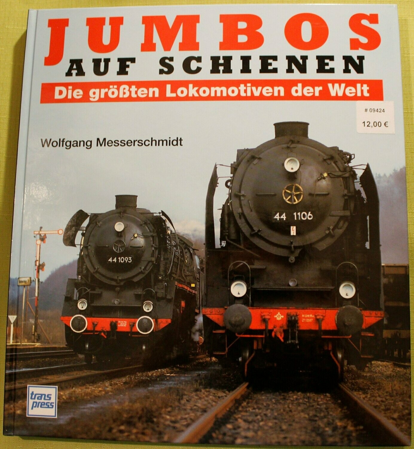 Jumbos auf Schienen