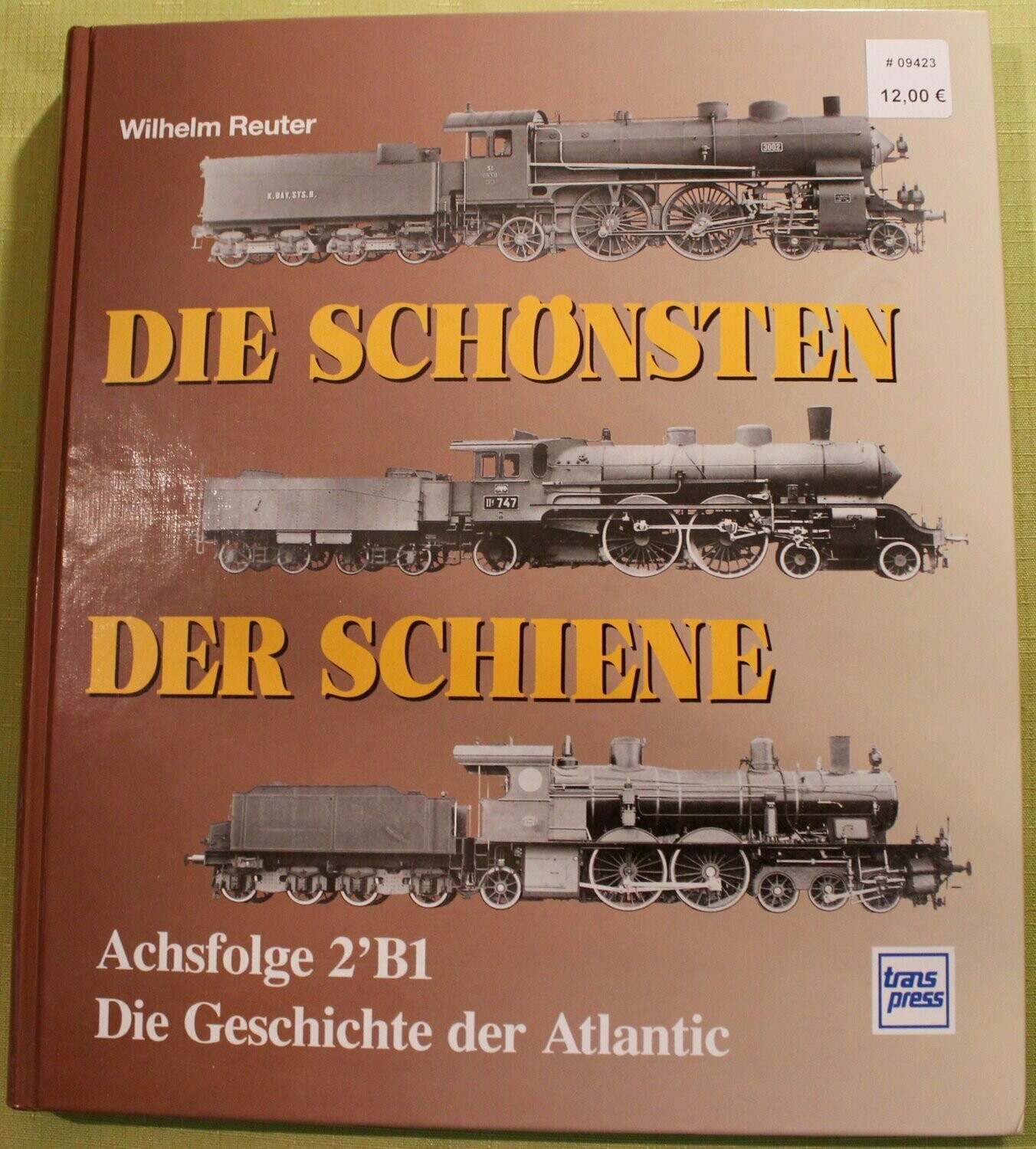 Die schönsten der Schiene
