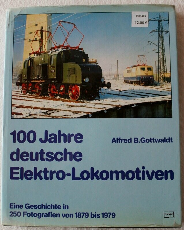 100 Jahre deutsche Elektro-Lokomotiven
