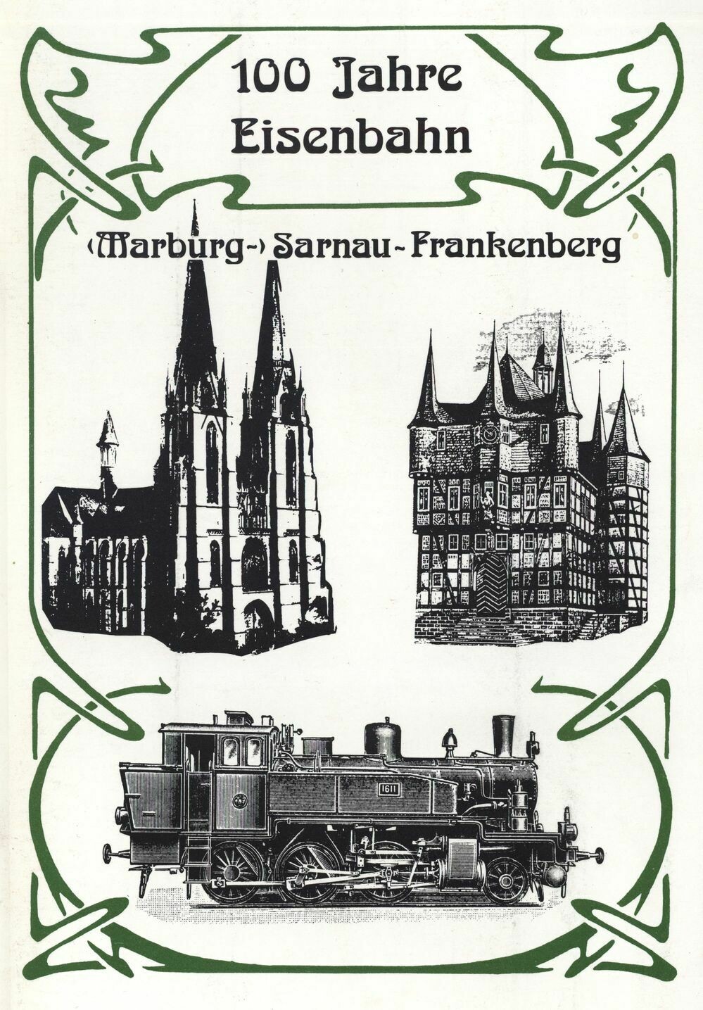 100 Jahre Eisenbahn Marburg - Sarnau - Frankenberg