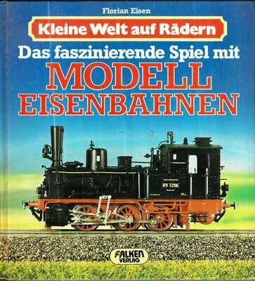 Das faszinierende Spiel mit Modell Eisenbahnen