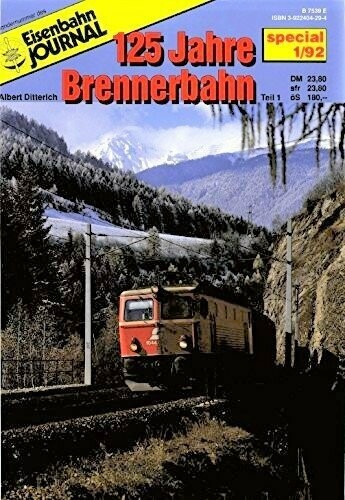 125 Jahre Brennerbahn Teil 1