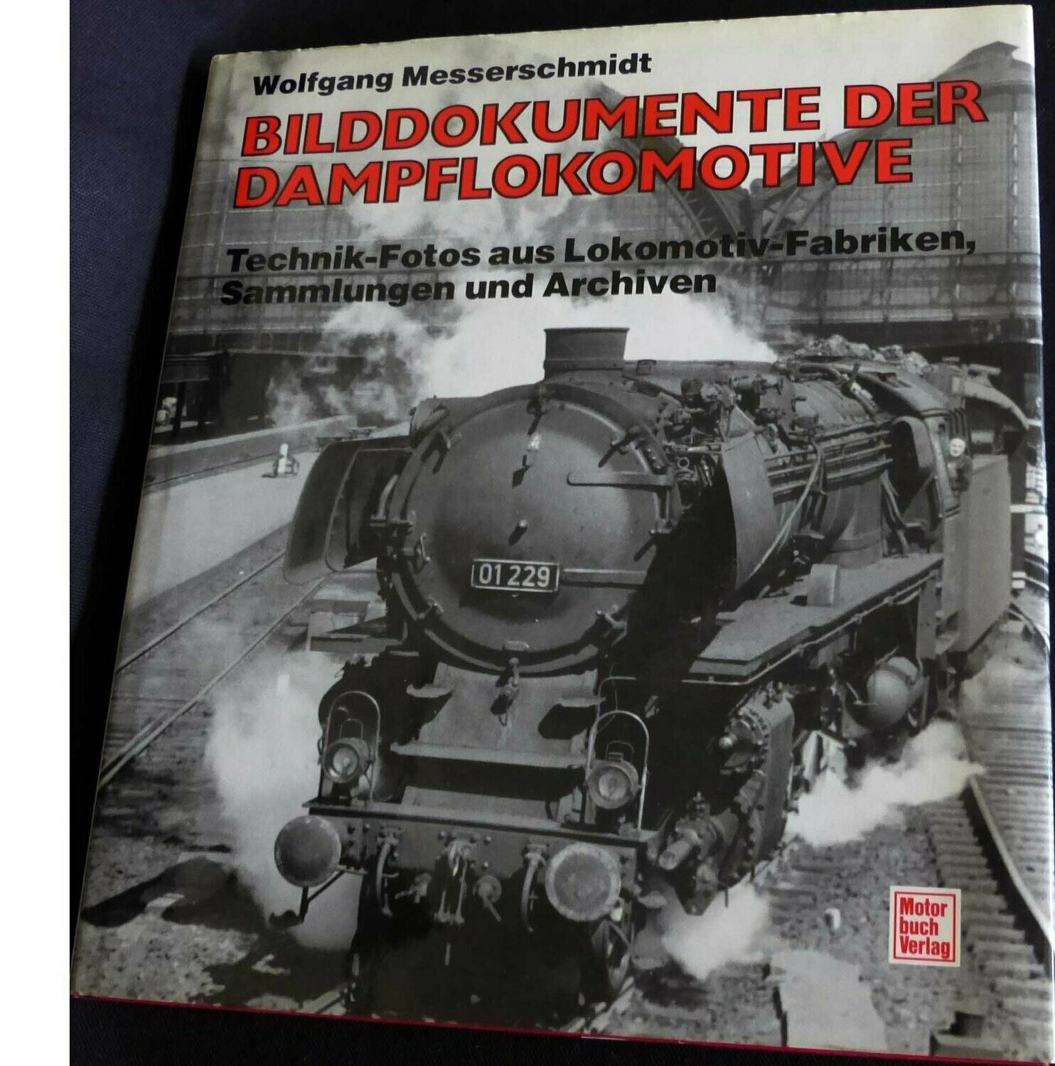 Bilddokumente der Dampflokomotive