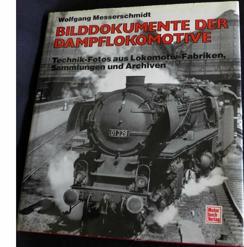 Bilddokumente der Dampflokomotive