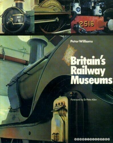 Britain’s Railway Museums