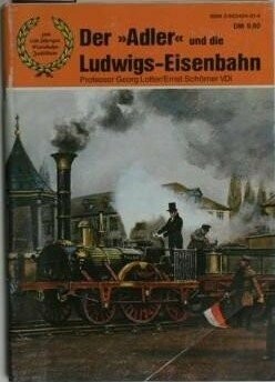 Der „Adler“ und die Ludwigs-Eisenbahn