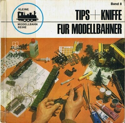 Tips + Kniffe für Modellbahner