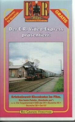E.R. Video-Express: Erlebniswelt Eisenbahn im Film