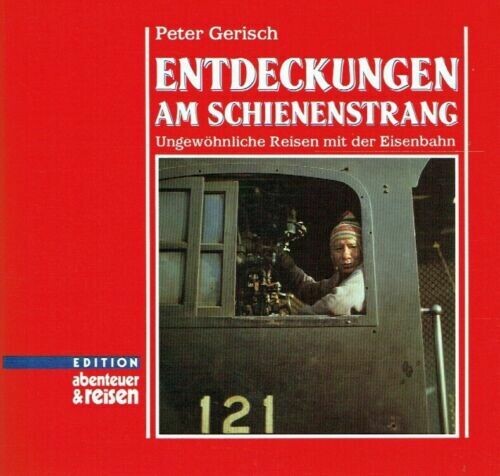 Entdeckungen am Schienenstrang