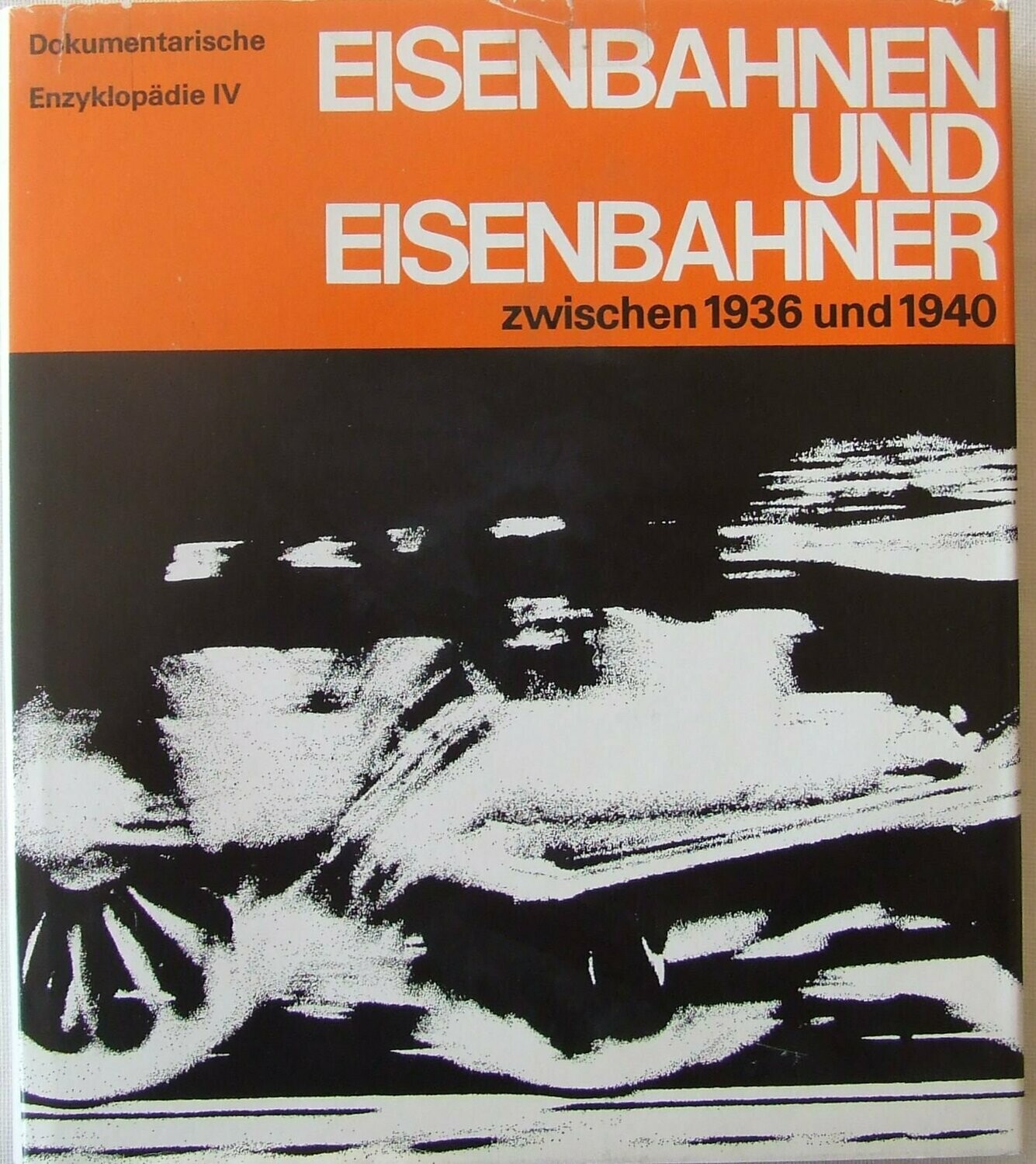 Eisenbahn und Eisenbahner zwischen 1936 und 1940