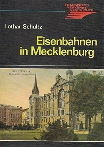 Eisenbahnen in Mecklenburg