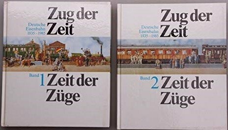 Zug der Zeit – Zeit der Züge - Band 1 und Band 2