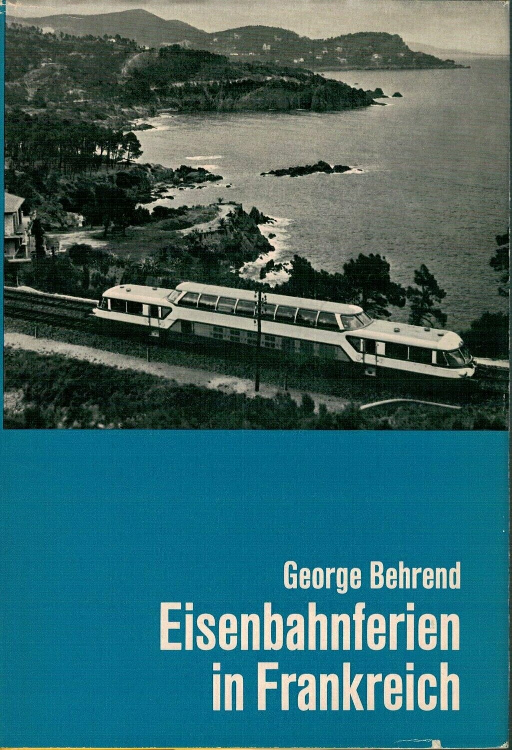 Eisenbahnferien in Frankreich