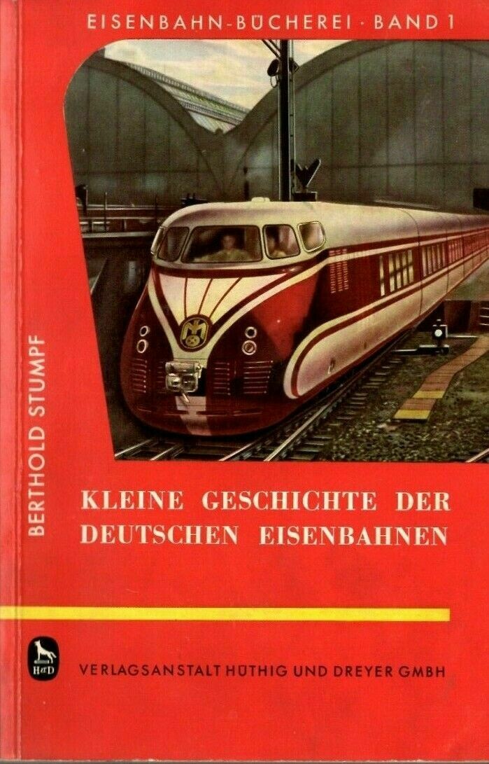 Kleine Geschichte der Deutschen Eisenbahnen