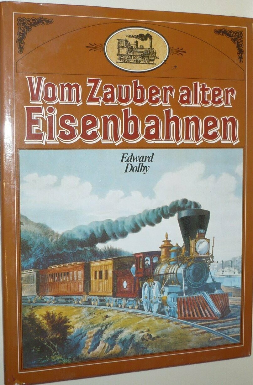 Vom Zauber alter Eisenbahnen