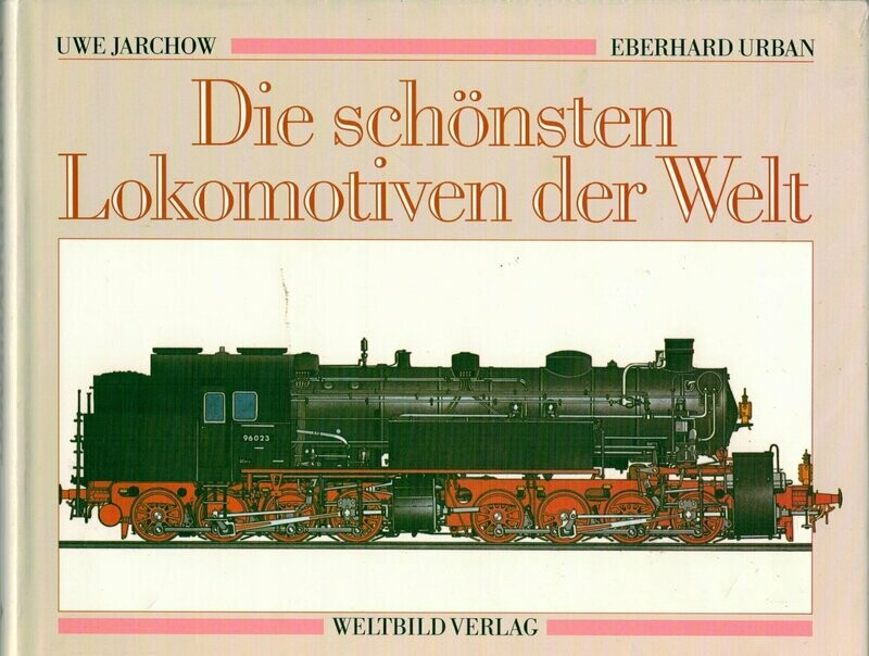 Die schönsten Lokomotiven der Welt