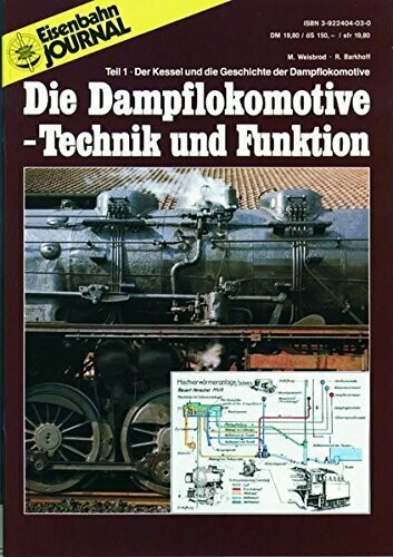 Die Dampflokomotive Technik und Funktion - Teil 1