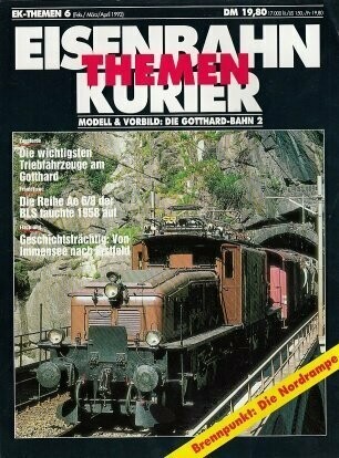 Modell & Vorbild: Die Gotthard-Bahn 2