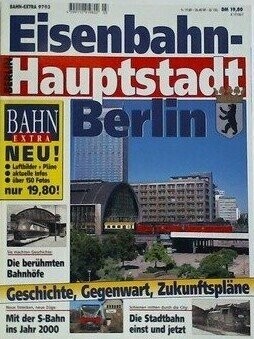 Eisenbahn-Hauptstadt Berlin