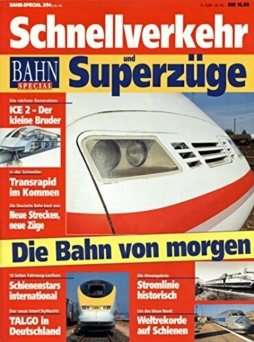 Schnellverkehr und Superzüge