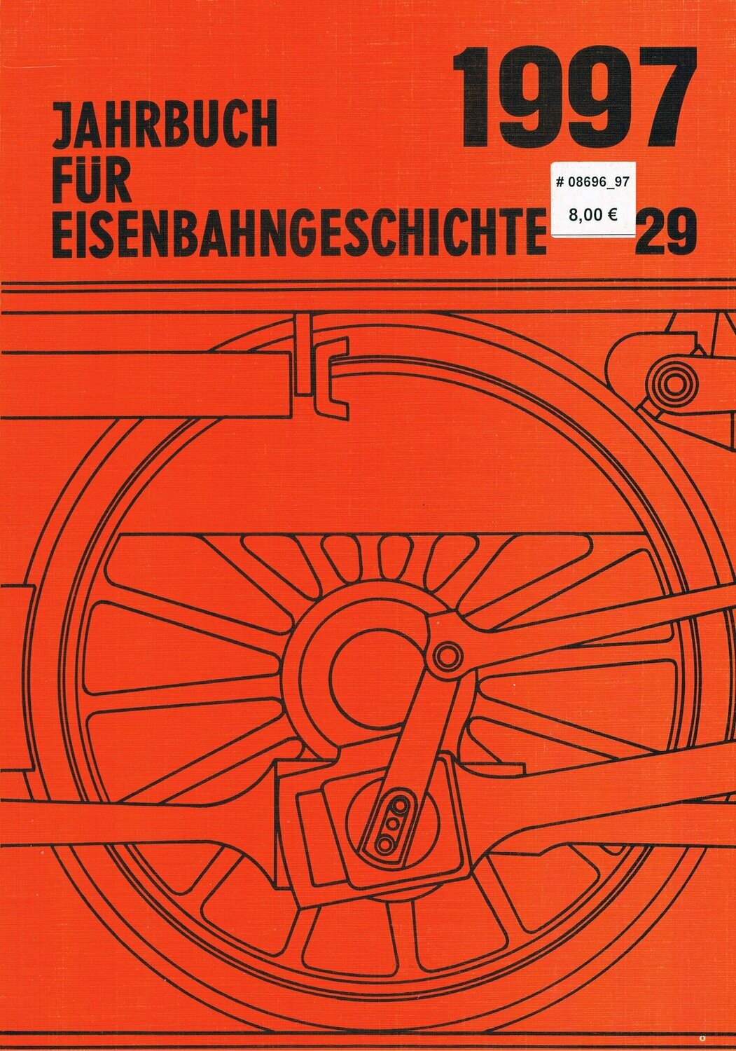 Jahrbuch für Eisenbahngeschichte - Band 29 – 1997