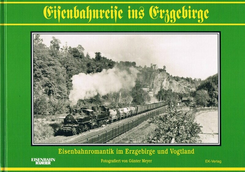 Eisenbahnreise ins Erzgebirge