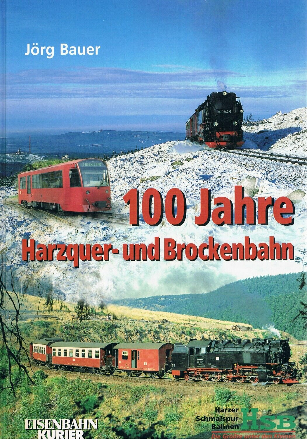 100 Jahre Harzquer- und Brockenbahn