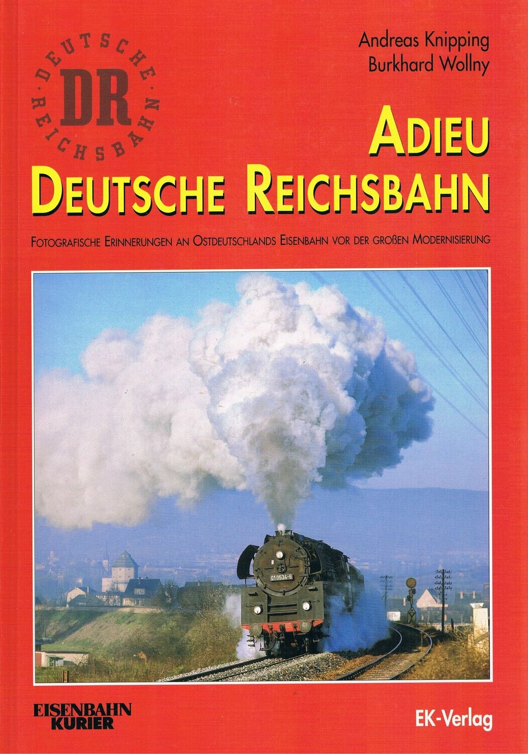 Adieu Deutsche Reichsbahn