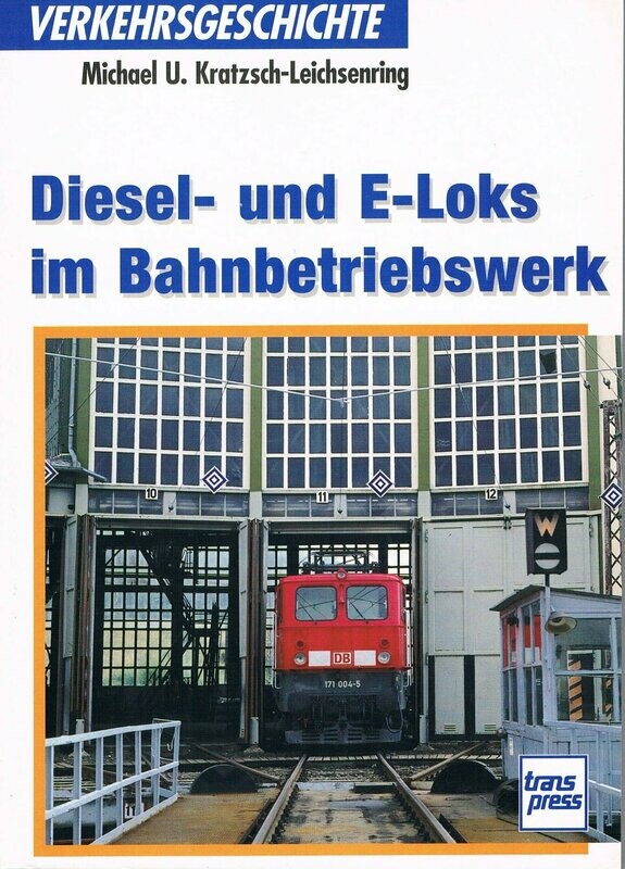 Diesel- und E-Loks im Bahnbetriebswerk