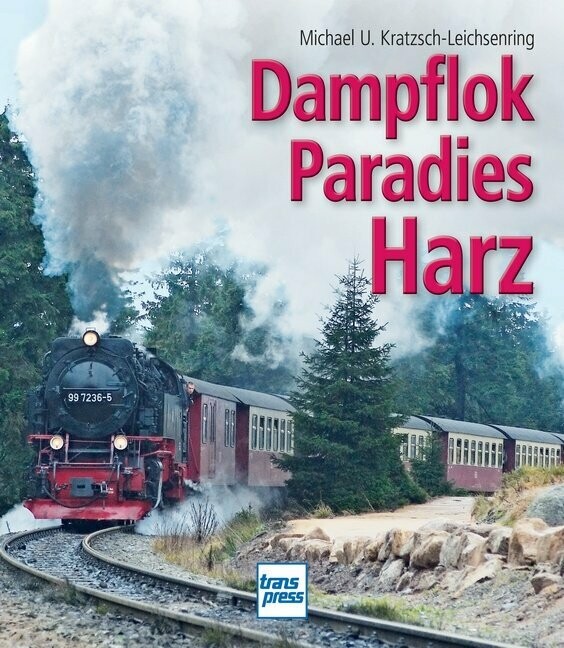 Dampflok Paradies Harz