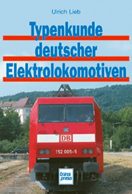 Typenkunde deutscher Elektrolokomotiven