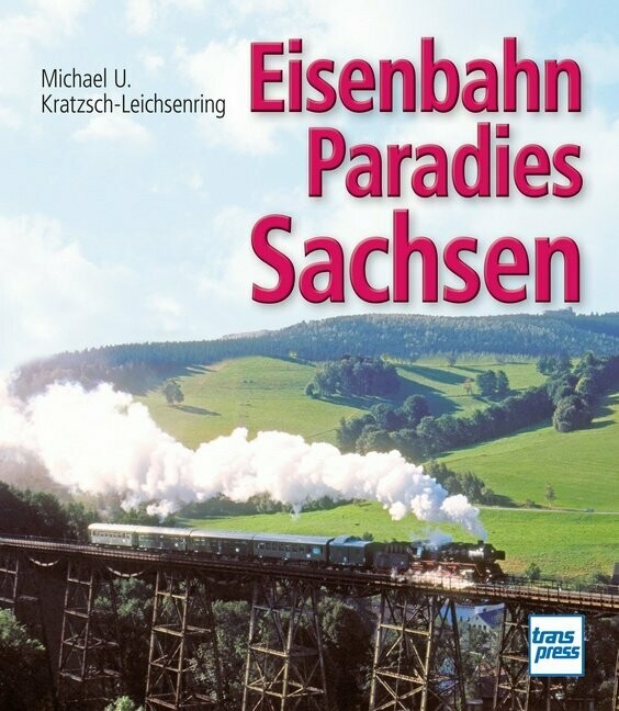 Eisenbahn Paradies Sachsen