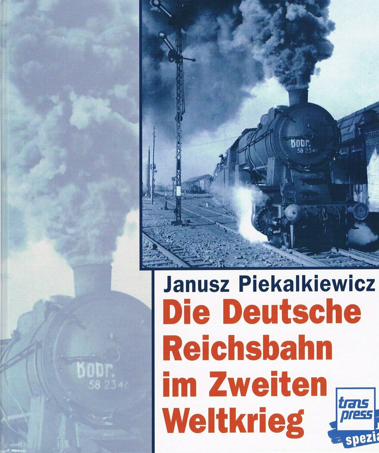 Die Deutsche Reichsbahn im Zweiten Weltkrieg