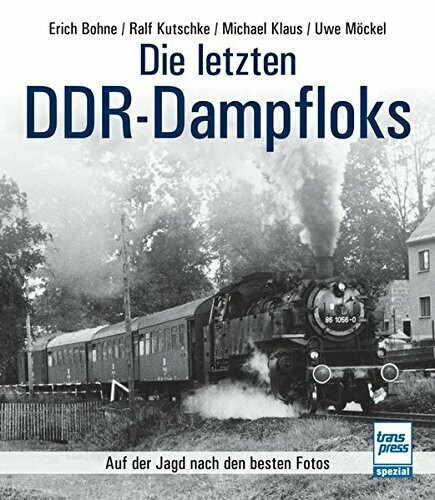 Die letzten DDR-Dampfloks