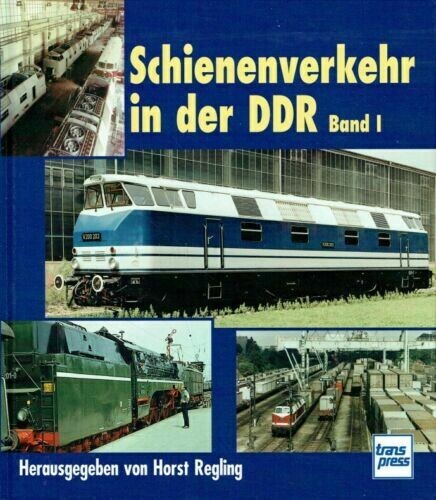 Schienenverkehr in der DDR, Band I
