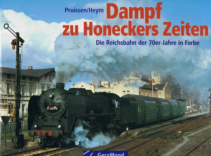 Dampf zu Honeckers Zeiten