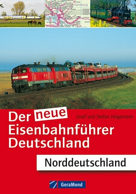 Der neue Eisenbahnführer Deutschland – Norddeutschland